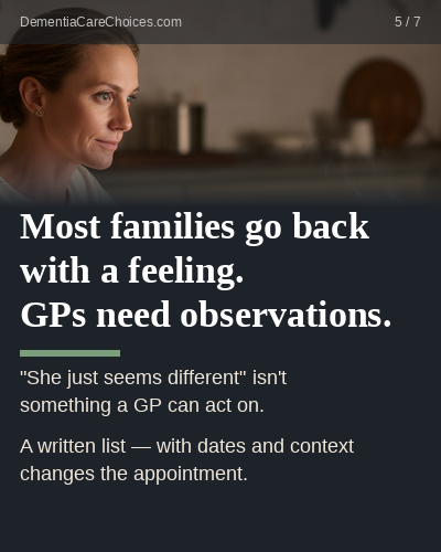 Most families go back with a feeling. GPs need observations.